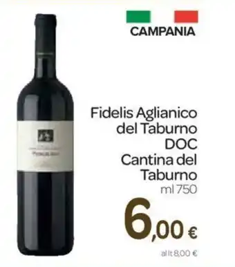 Carrefour Cantina del Taburno Fidelis Aglianico del Taburno DOC 750ml offerta
