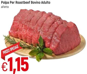 Famila Polpa Per Roastbeef Bovino Adulto offerta