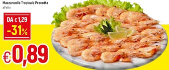 Famila Mazzancolla Tropicale Precotta offerta