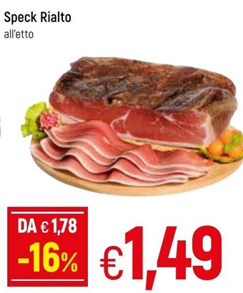 Famila Speck Rialto offerta