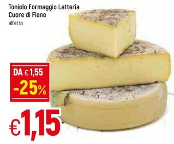 Toniolo Formaggio Latteria Cuore di Fieno