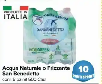 Carrefour San Benedetto Acqua Naturale o Frizzante 6pz 500ml offerta