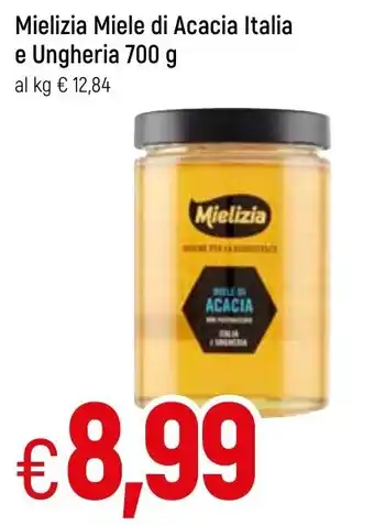 Mielizia Miele di Acacia Italia e Ungheria 700 g