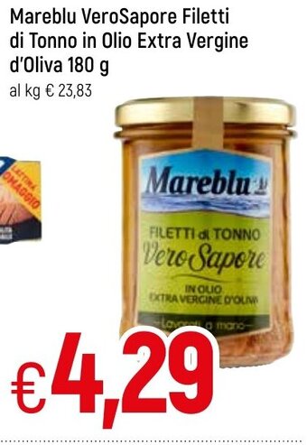 Famila Mareblu VeroSapore Filetti di Tonno in Olio Extra Vergine d'Oliva 180 g offerta