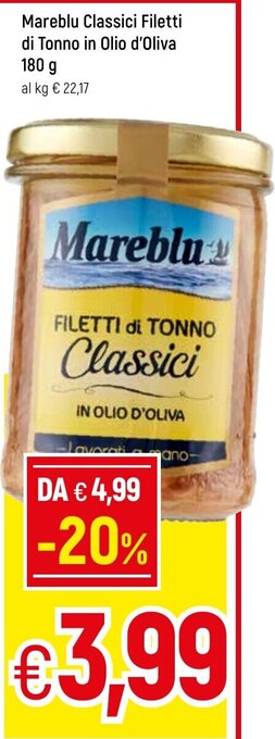 Famila Mareblu Classici Filetti di Tonno in Olio d'Oliva 180 g offerta