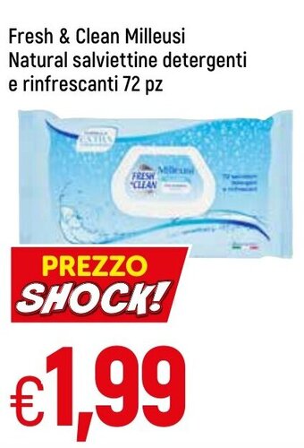 Famila Fresh & Clean Milleusi Natural salviettine detergenti e rinfrescanti 72 pz offerta