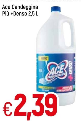 Famila Ace Candeggina Più + Denso 2,5 L offerta