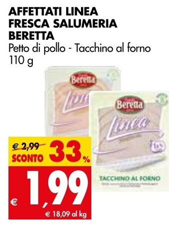 Tigros Beretta Affettati Linea Fresca Salumeria Petto di pollo - Tacchino al forno 110 g offerta