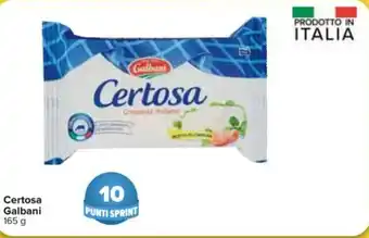 Carrefour Galbani Certosa 165g offerta