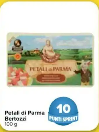 Carrefour Bertozzi Petali di Parma 100g offerta