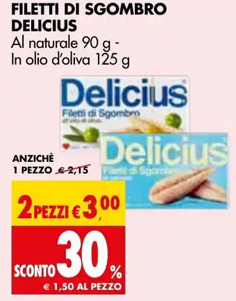 Tigros Delicius Filetti di Sgombro al naturale 90 g - in olio d'oliva 125 g offerta