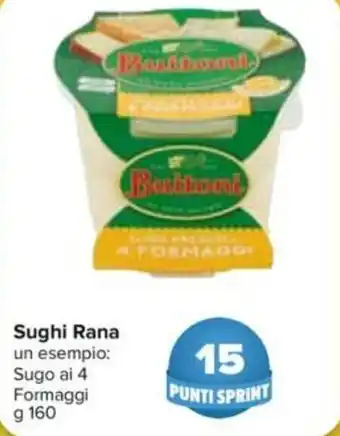 Carrefour Rana Sughi 160g offerta