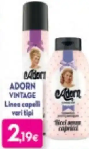 Proshop Adorn Vintage Linea capelli vari tipi offerta