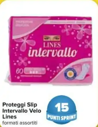 Carrefour Lines Intervallo Velo Proteggi Slip offerta