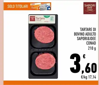 Conad Tartare di bovino adulto sapori & idee conad offerta