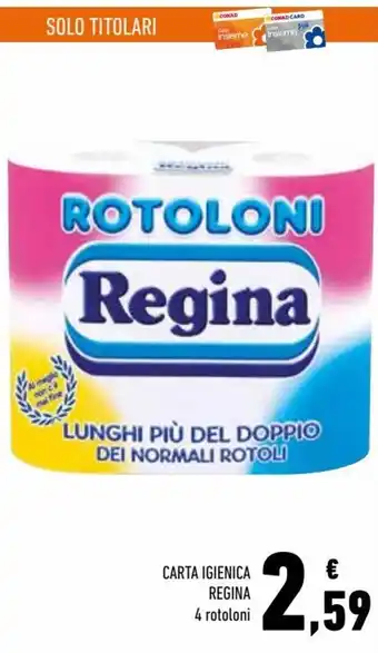 Conad Regina Carta Igienica 4 rotoloni offerta
