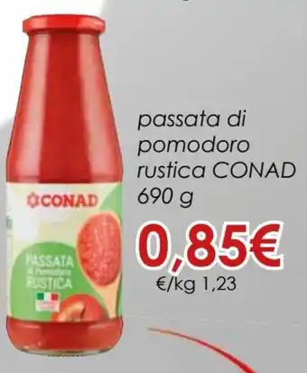 Conad Conad Passata di pomodoro rustica 690 g offerta