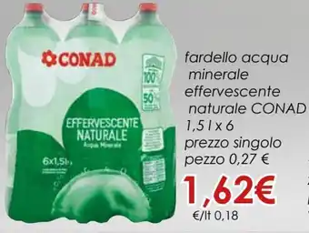 Conad Conad fardello acqua minerale effervescente naturale 1,5 l x 6 offerta