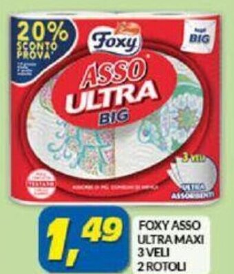 Risparmio Casa Foxy Asso Ultra Maxi 3 veli 2 rotoli offerta