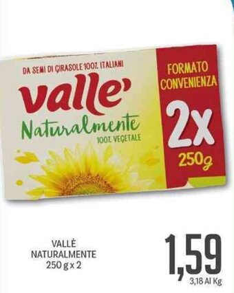 Supermercati Piccolo Vallé Naturalmente 250 g x 2 offerta