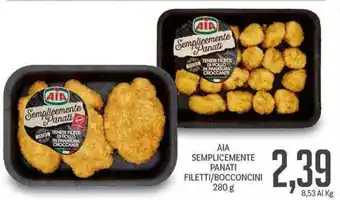 Supermercati Piccolo AIA Semplicemente Panati Filetti/Bocconcini 280 g offerta