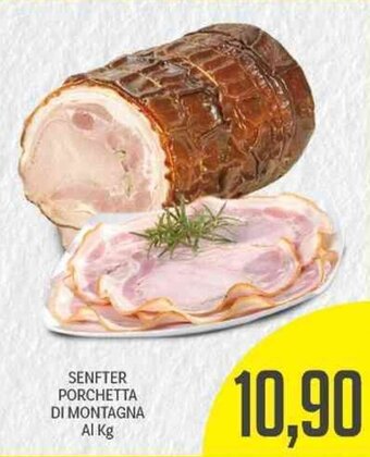 Supermercati Piccolo Senfter Porchetta Di Montagna offerta