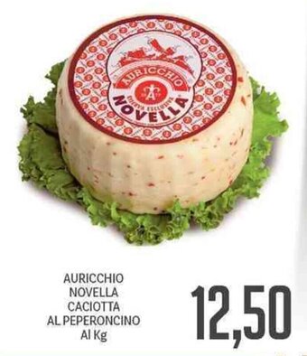 Supermercati Piccolo Auricchio Novella Caciotta Al Peperoncino offerta