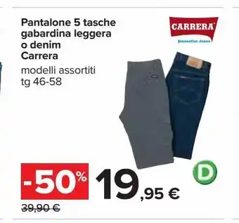 Carrefour Iper Pantalone 5 tasche gabardina leggera o denim carrera offerta