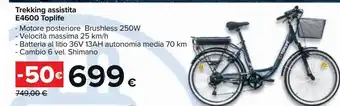 Carrefour Iper Trekking assistita e4600 toplife offerta