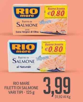 Supermercati Piccolo Rio Mare Filetti Di Salmone Vari Tipi 125 g offerta