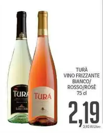 Supermercati Piccolo Turà Vino Frizzante Bianco/Rosso/Rosé 75 cl offerta