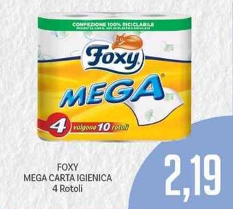Supermercati Piccolo Foxy Mega Carta Igienica 4 Rotoli offerta