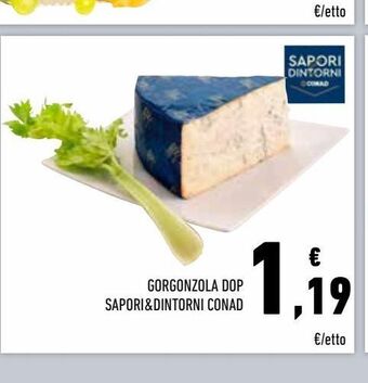 Conad Superstore Gorgonzola dop sapori & dintorni conad offerta