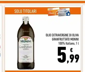 Conad Superstore Olio extra vergine di oliva granfruttato monini offerta