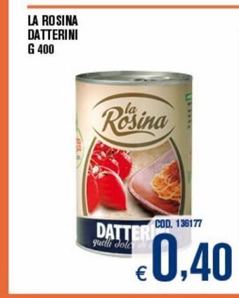 Adhoc La rosina datterini offerta