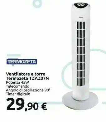 Carrefour Termozeta Ventilatore A Torre TZAZ07N offerta