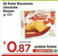 Despar Despar 36 Fette Biscottate Classiche offerta