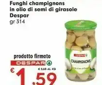 Despar Despar Funghi Champignons In Olio Di Semi Di Girasole offerta