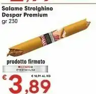 Despar Despar Salame Strolghino offerta