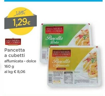 DPiù Salumeria del corso Pancetta A Cubetti offerta