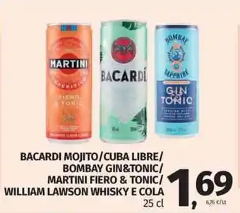 Bacardi Mojito/Cuba Libre/Bombay Gin&Tonic/Martini Fiero & Tonic/William Lawson Whisky e Cola 25 cl