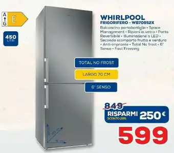 Euronics Whirlpool Frigorifero Combinato A Libera Installazione: No Frost offerta