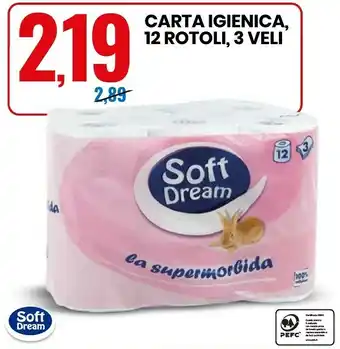 Eurospin Soft Dream Carta Igienica 12 Rotoli 3 Veli offerta