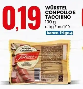 Eurospin Del campo Tobias Wurstel Con Pollo E Tacchino offerta