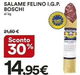 Ipercoop Boschi Salame Felino Igp offerta