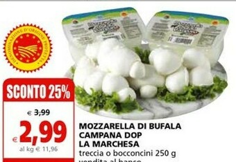 Il Gigante La marchesa Mozzarella di bufala offerta