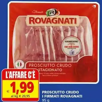 Il Gigante Rovagnati Prosciutto crudo offerta