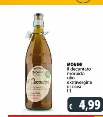 Monini il decantato morbido olio extra vergine di oliva