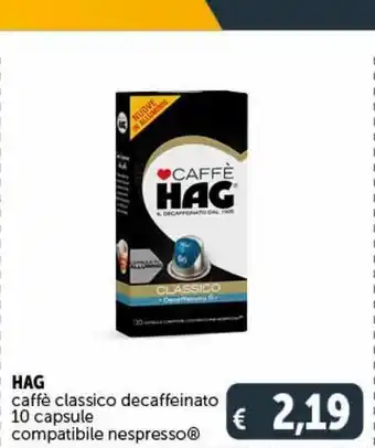 Deco Supermercati Hag caffe classic decaffeinato 10 capsule offerta
