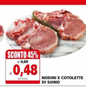 Nodini e cotolette di suino